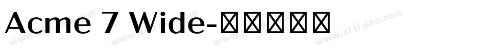 Acme 7 Wide字体转换